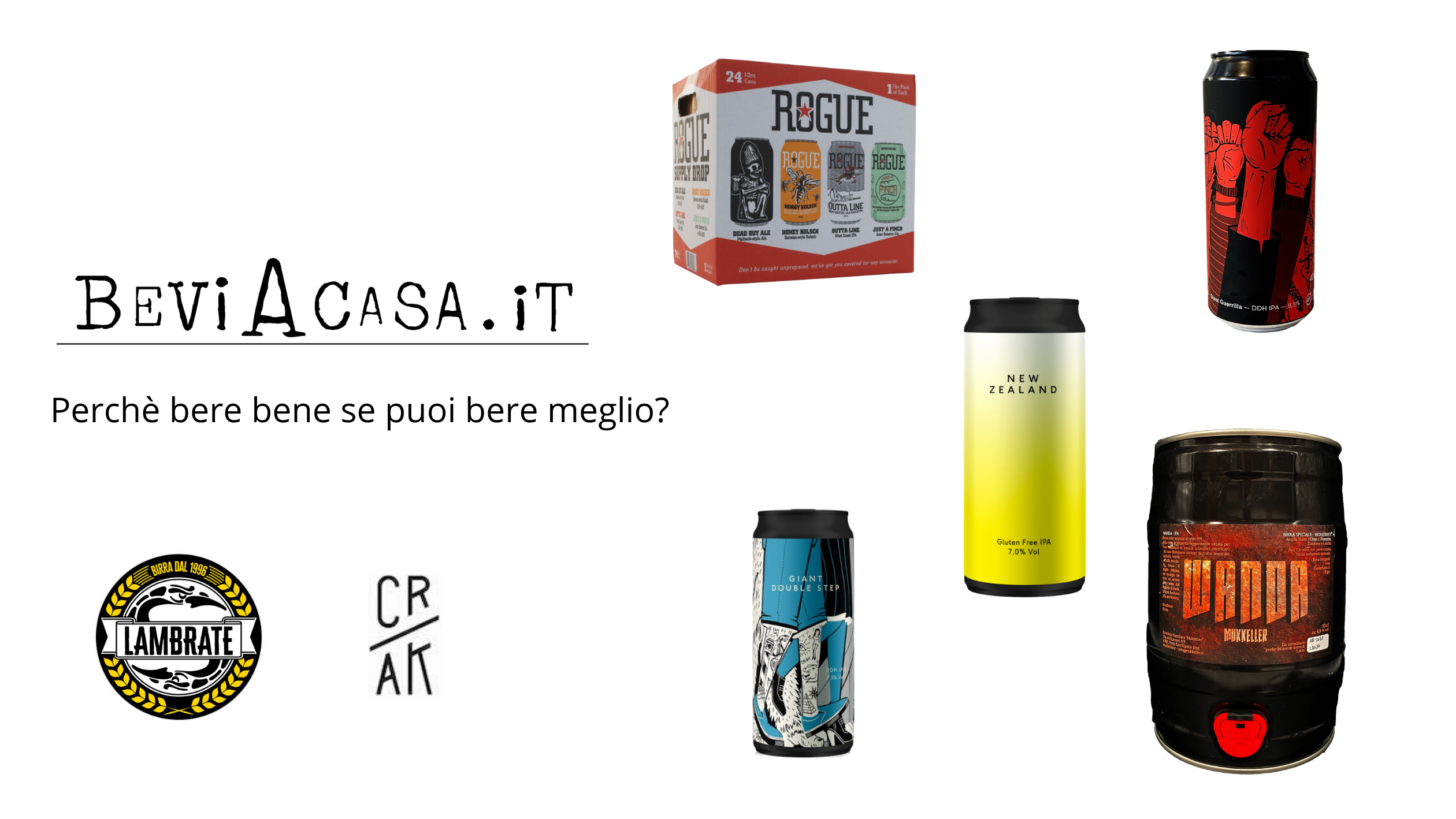 Bevi a casa. Bevi meglio!
